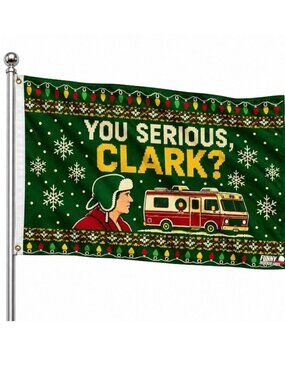 National Lampoon’s Christmas Vacation “You Serious, Clark?” Flag | Cousin Eddie